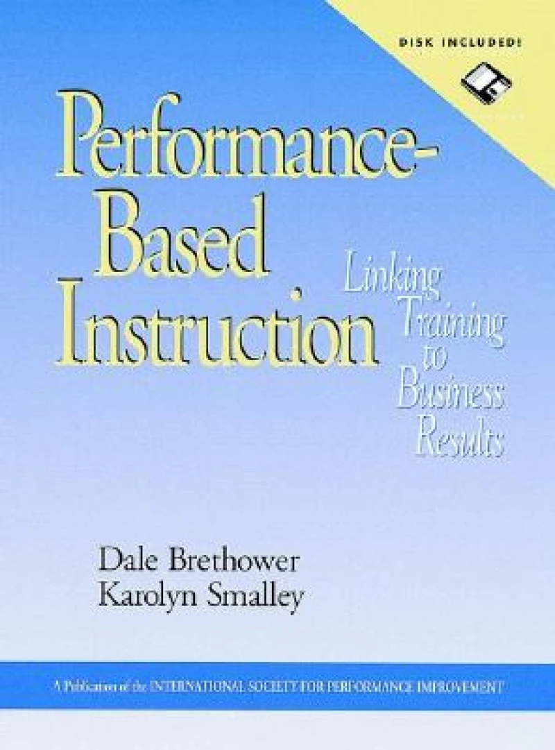 Performance-Based Instruction, includes a Microsoft Word diskette