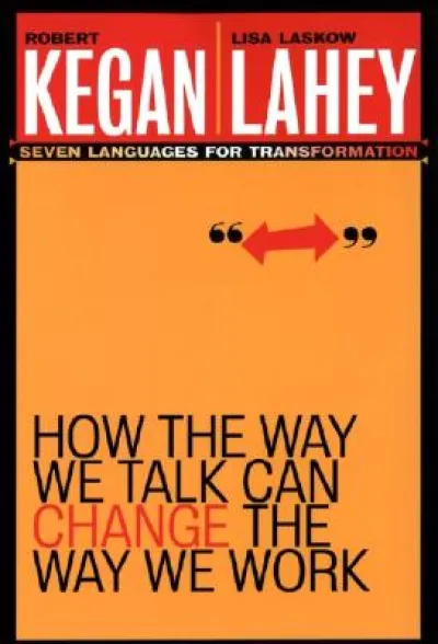 How the Way We Talk Can Change the Way We Work