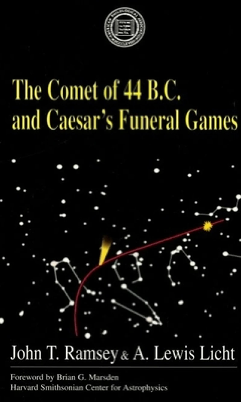 The Comet Of 44 B.C. and Caesar's Funeral Games