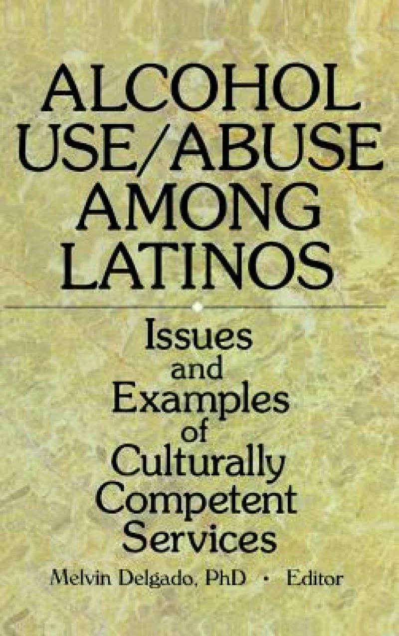 Alcohol Use/Abuse Among Latinos