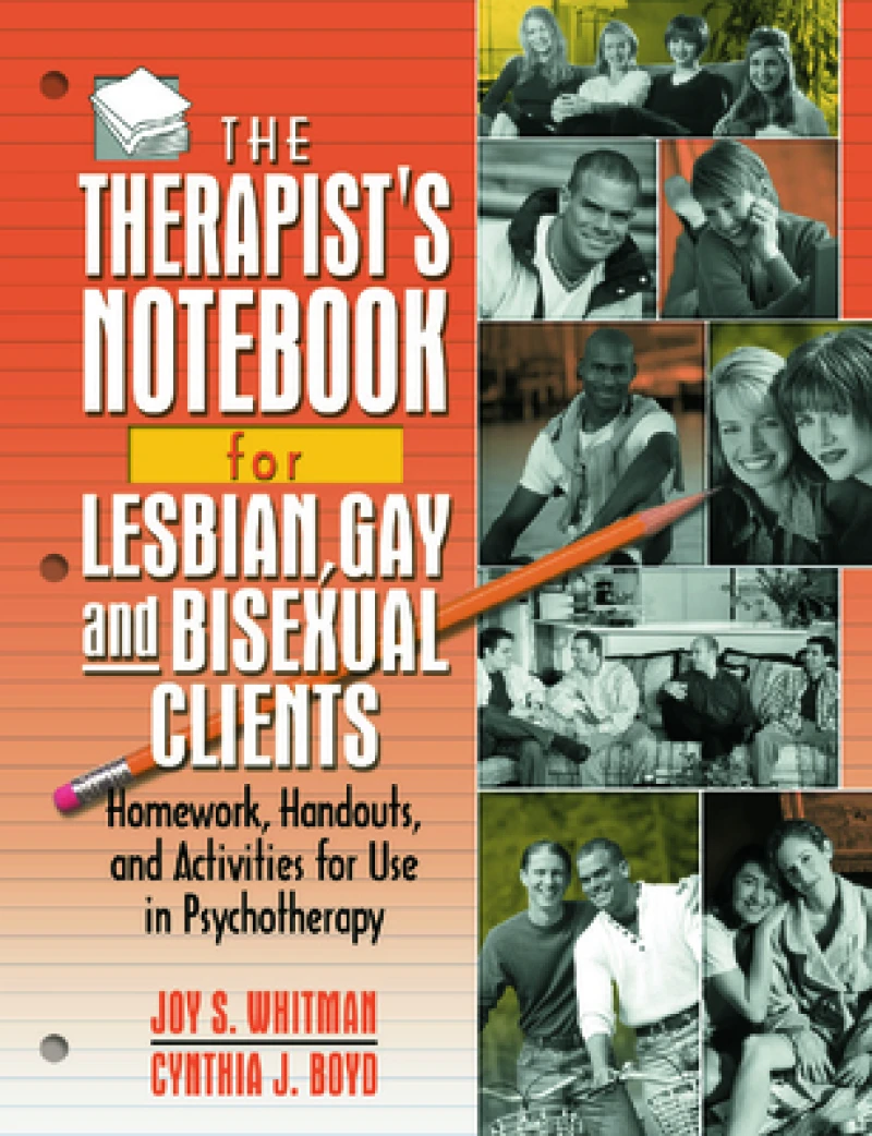 The Therapist''s Notebook for Lesbian, Gay, and Bisexual Clients