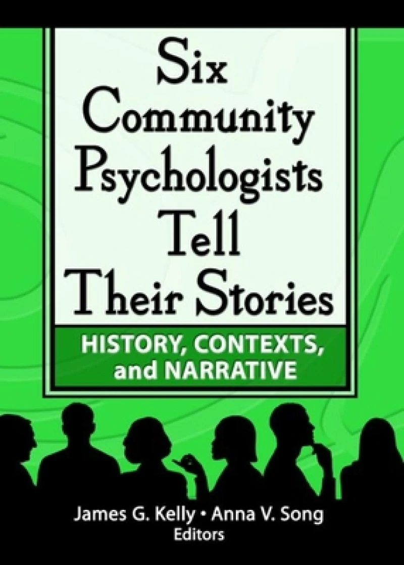 Six Community Psychologists Tell Their Stories
