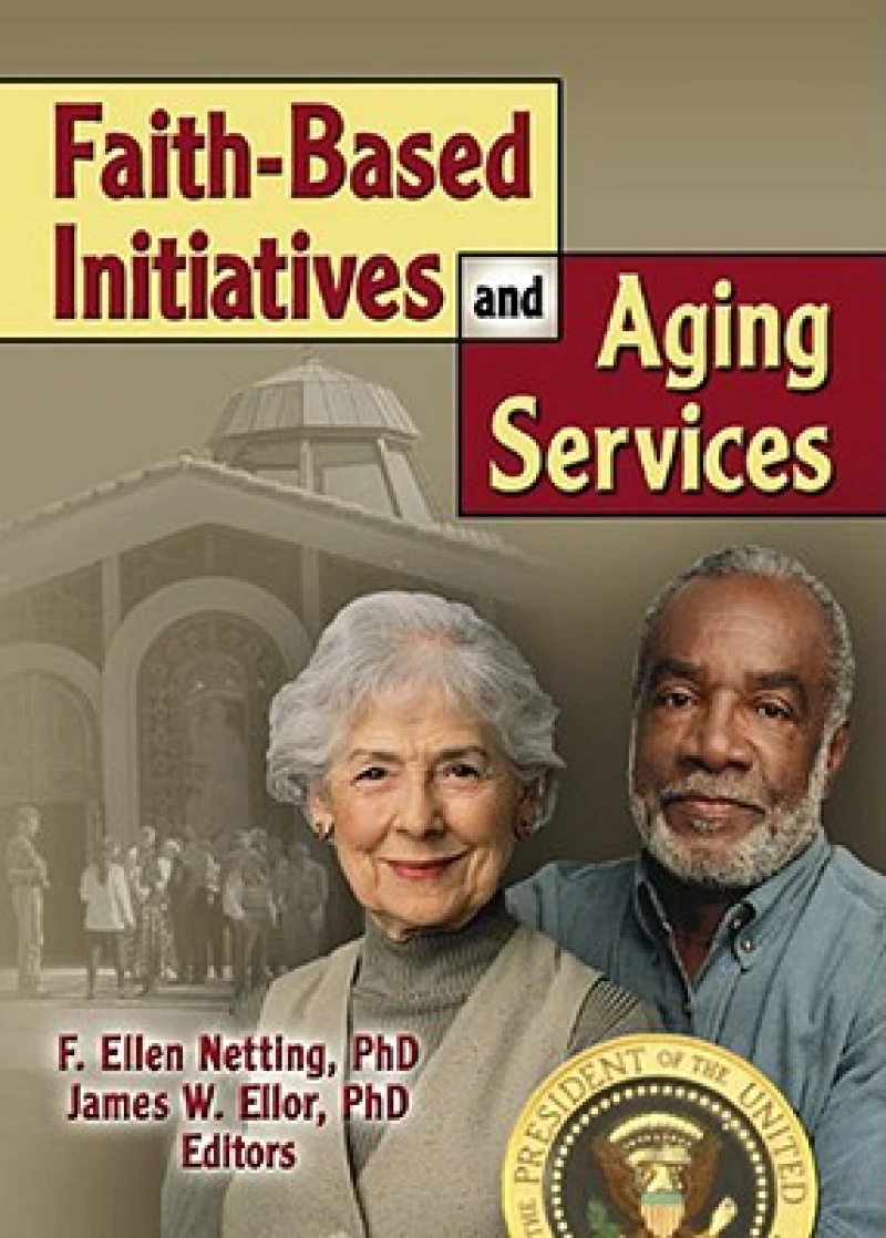 Faith-Based Initiatives and Aging Services