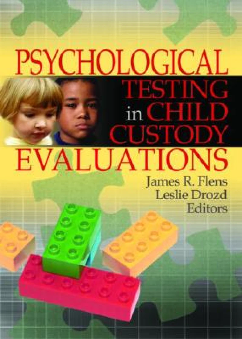 Psychological Testing in Child Custody Evaluations
