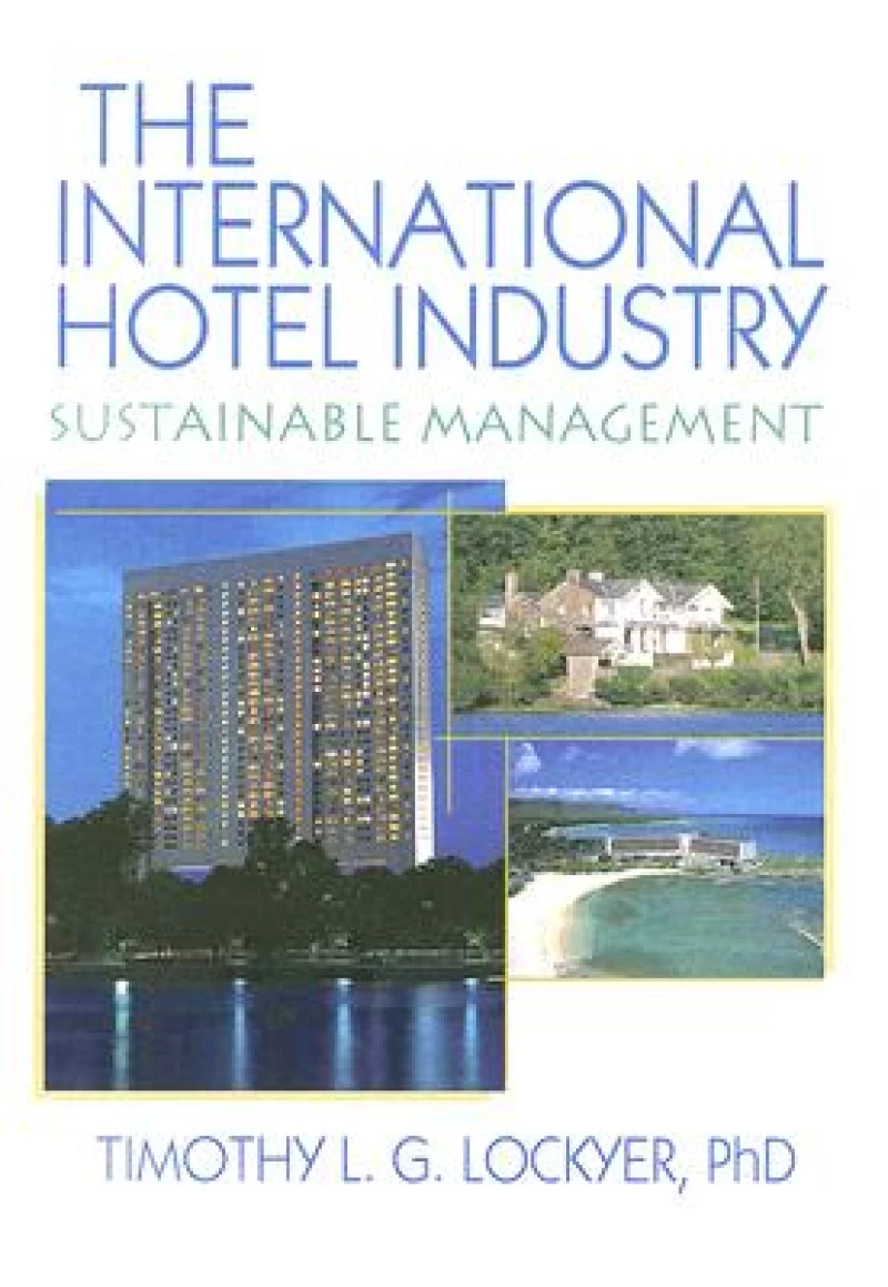 The International Hotel Industry