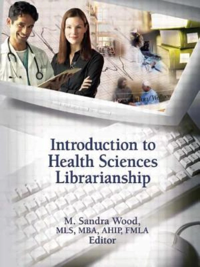 Introduction to Health Sciences Librarianship