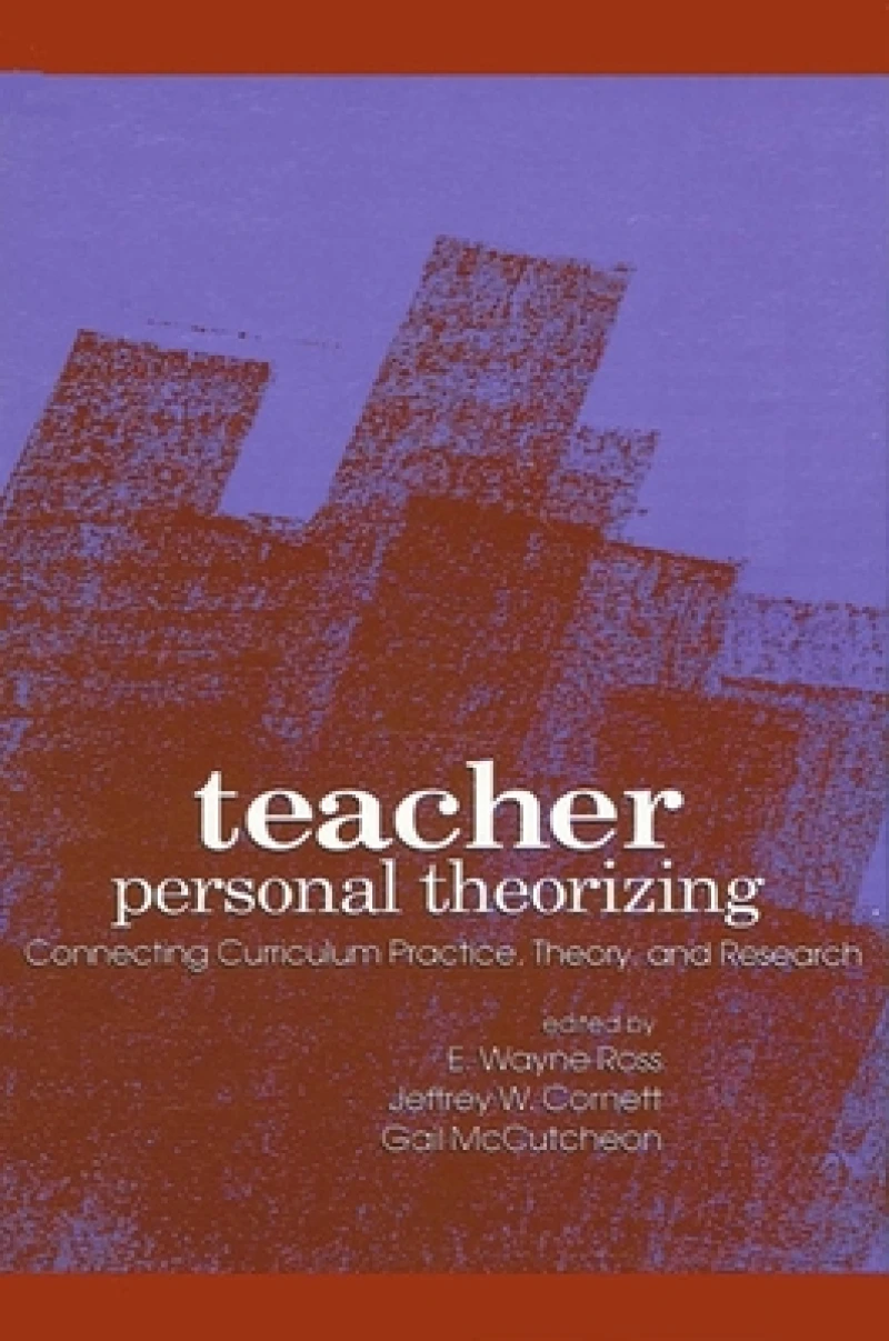 Teacher Personal Theorizing