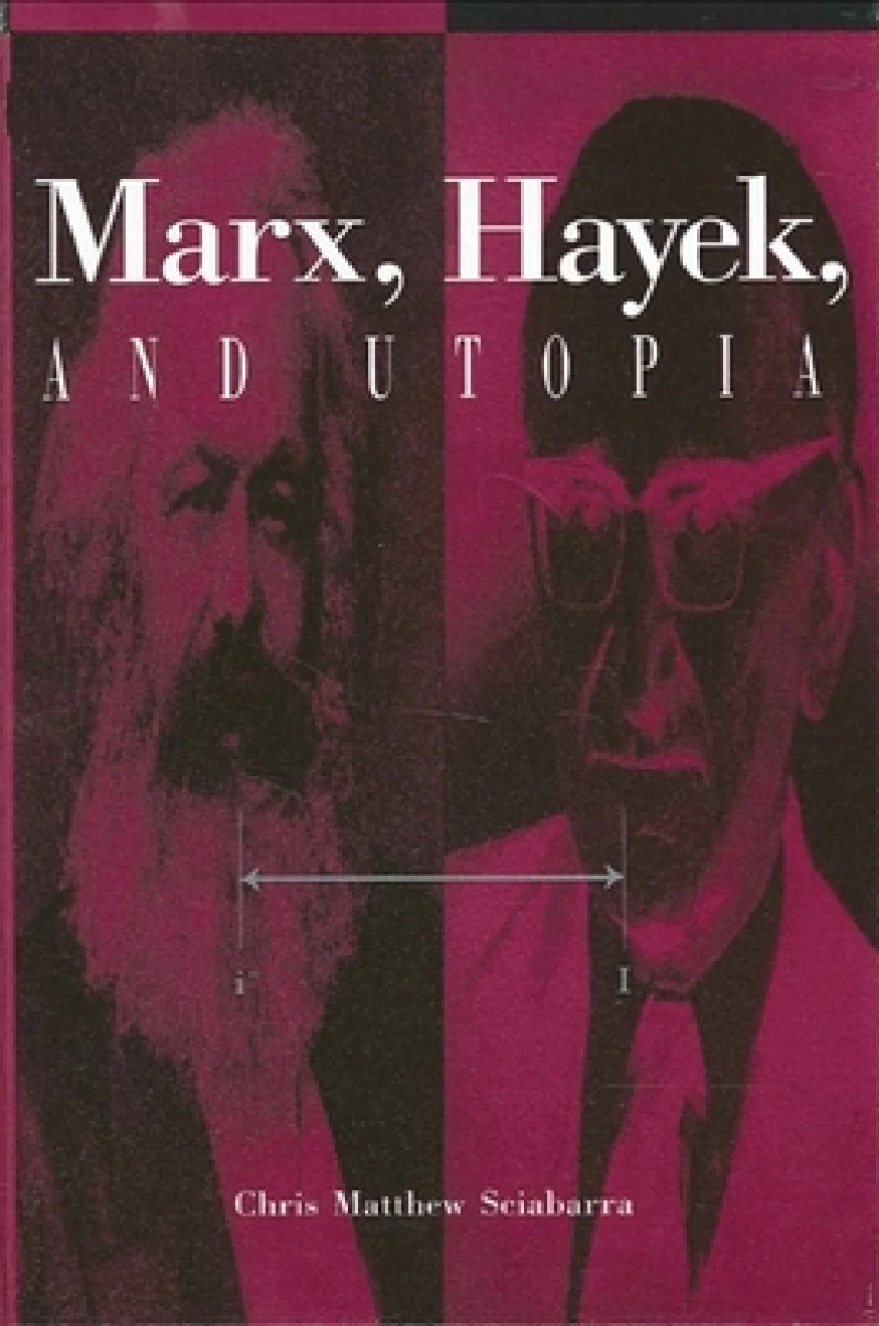 Marx, Hayek, and Utopia