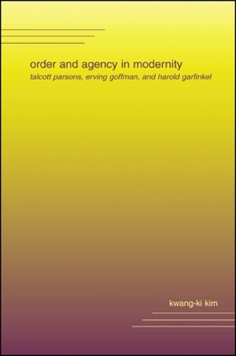 Order and Agency in Modernity