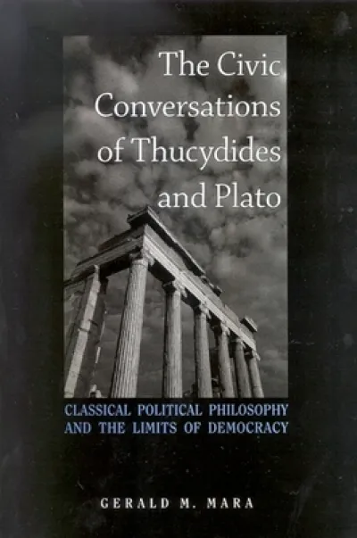 The Civic Conversations of Thucydides and Plato