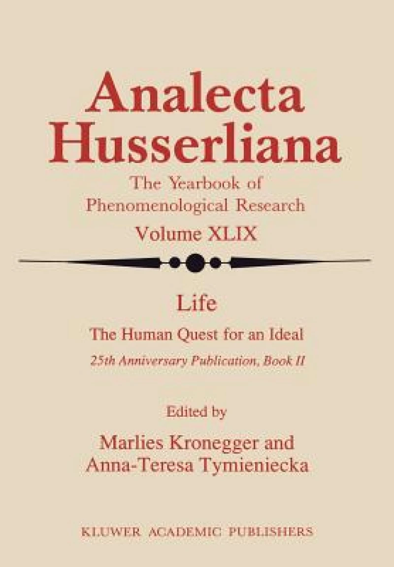 Life the Human Quest for an Ideal