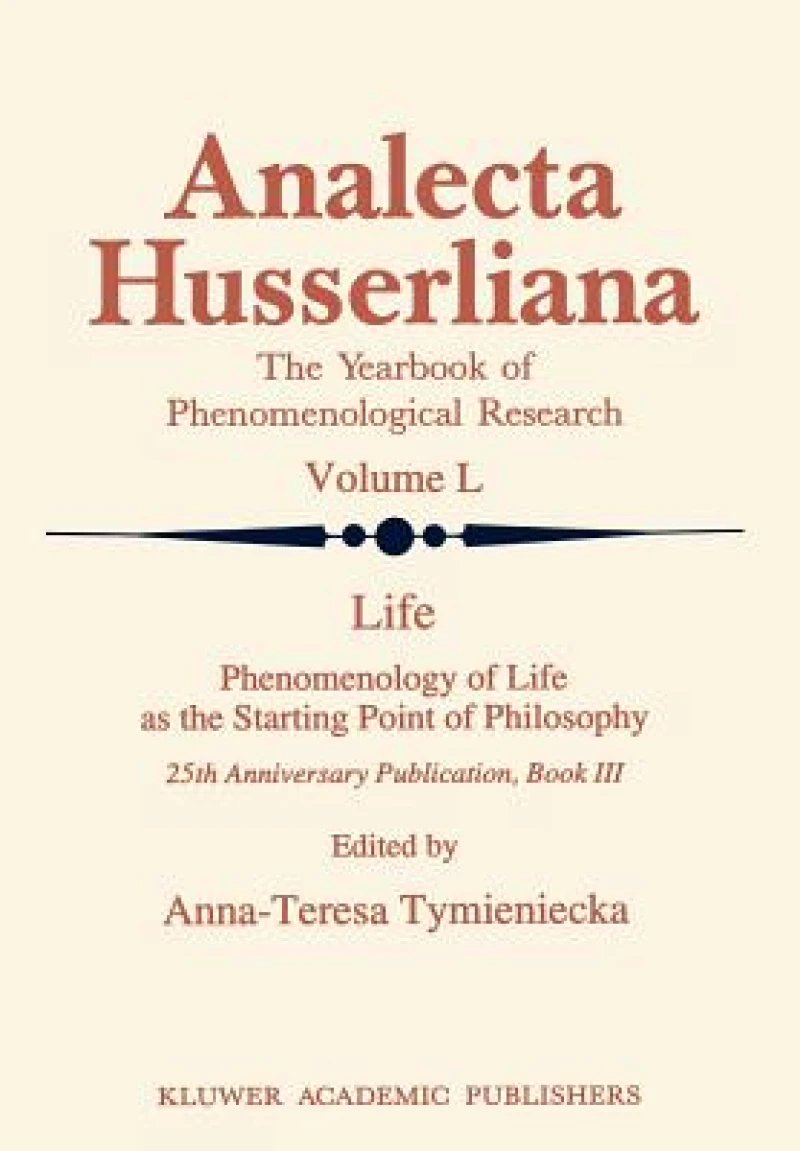 Life Phenomenology of Life as the Starting Point of Philosophy