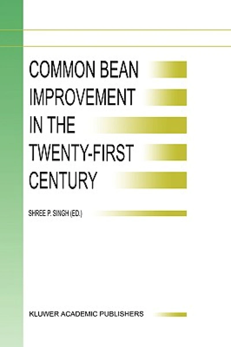 Common Bean Improvement in the Twenty-First Century