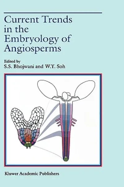 Current Trends in the Embryology of Angiosperms