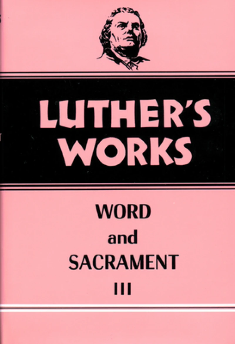 Luther''s Works, Volume 37