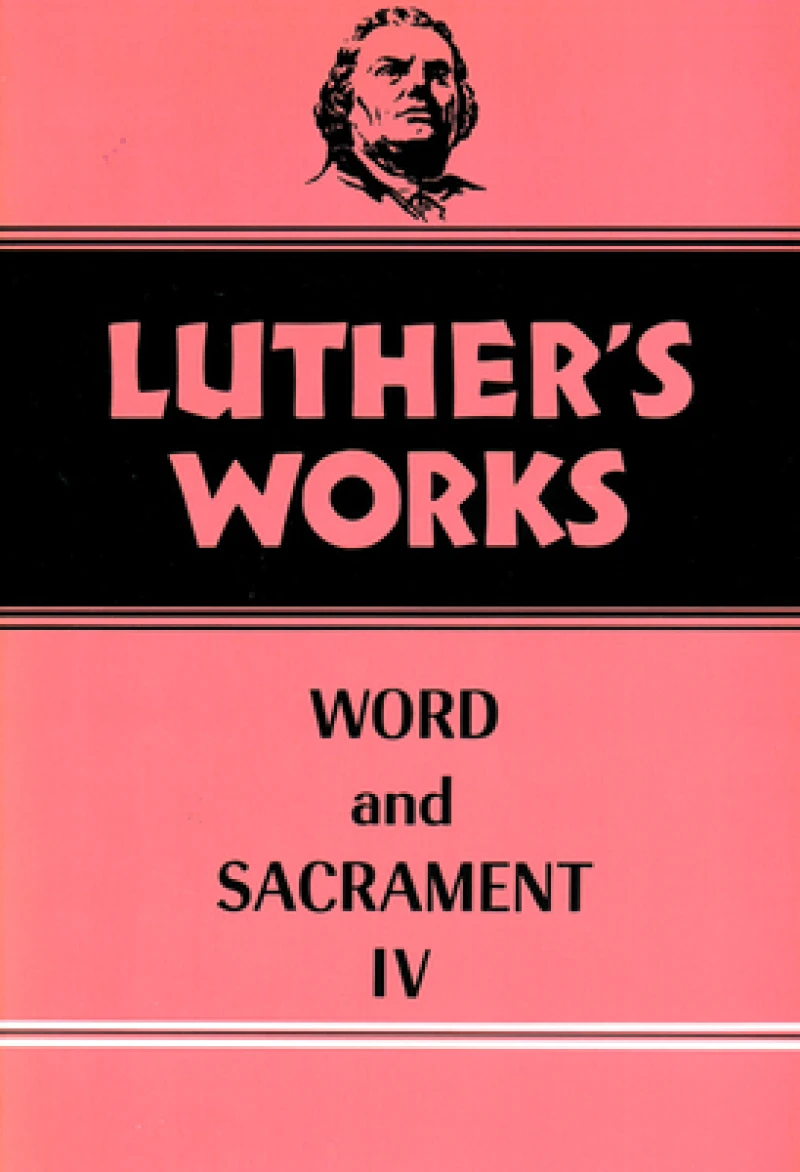 Luther''s Works, Volume 38