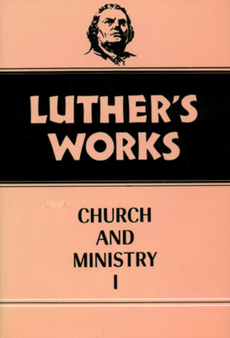 Luther''s Works, Volume 39
