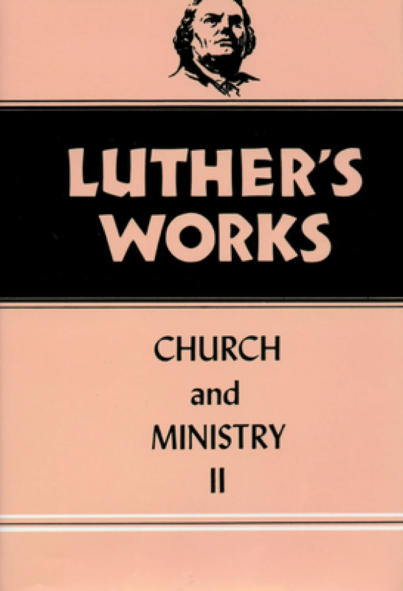 Luther''s Works, Volume 40
