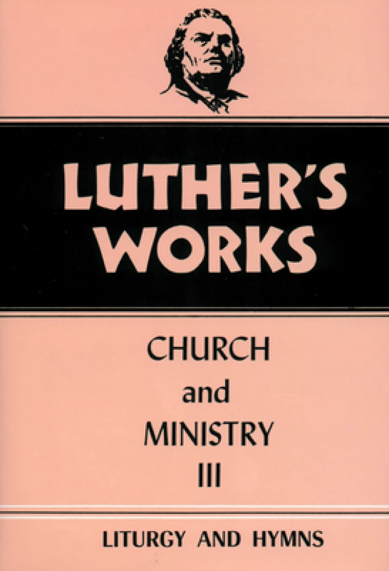 Luther''s Works, Volume 41