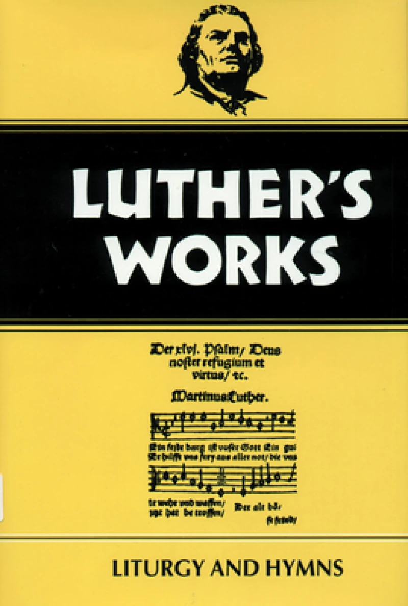 Luther''s Works, Volume 53
