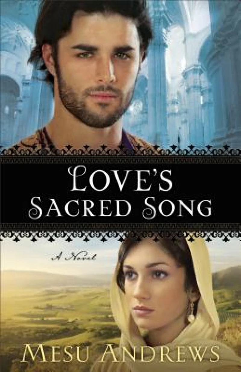 Love`s Sacred Song – A Novel