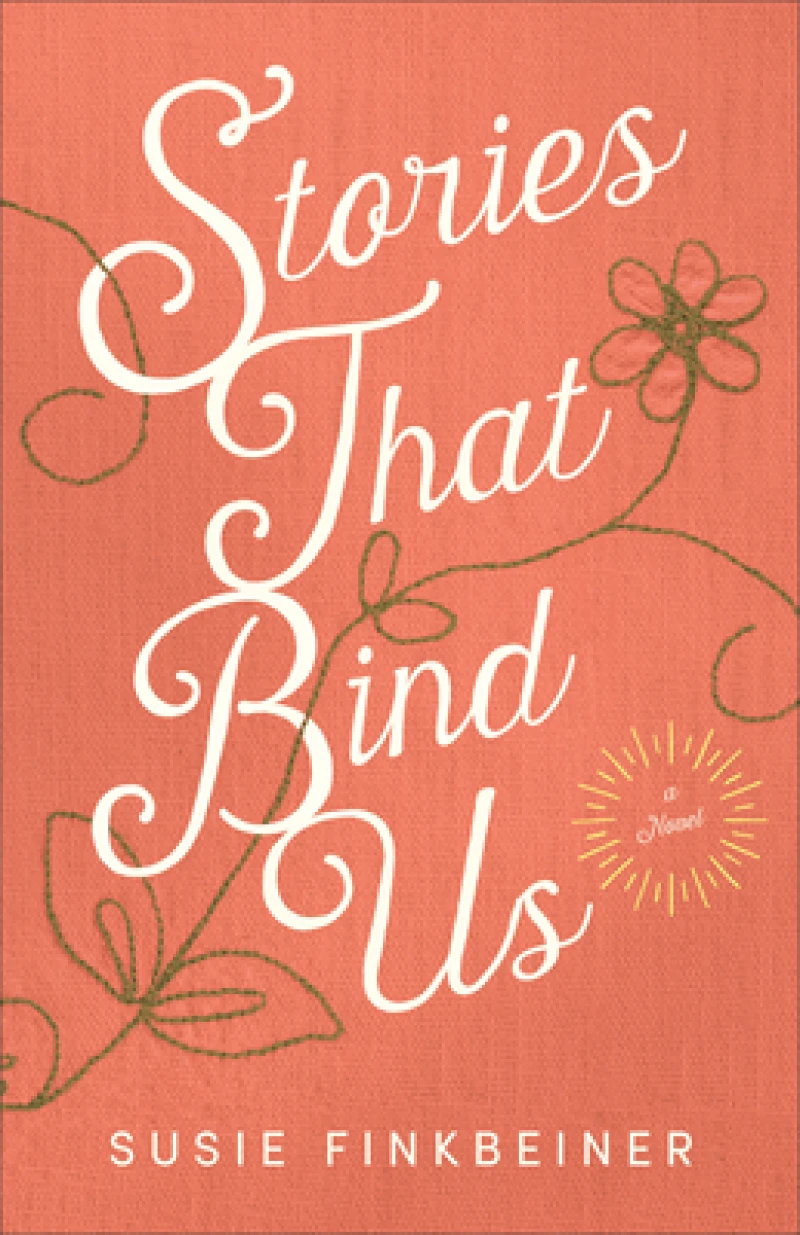 Stories That Bind Us – A Novel