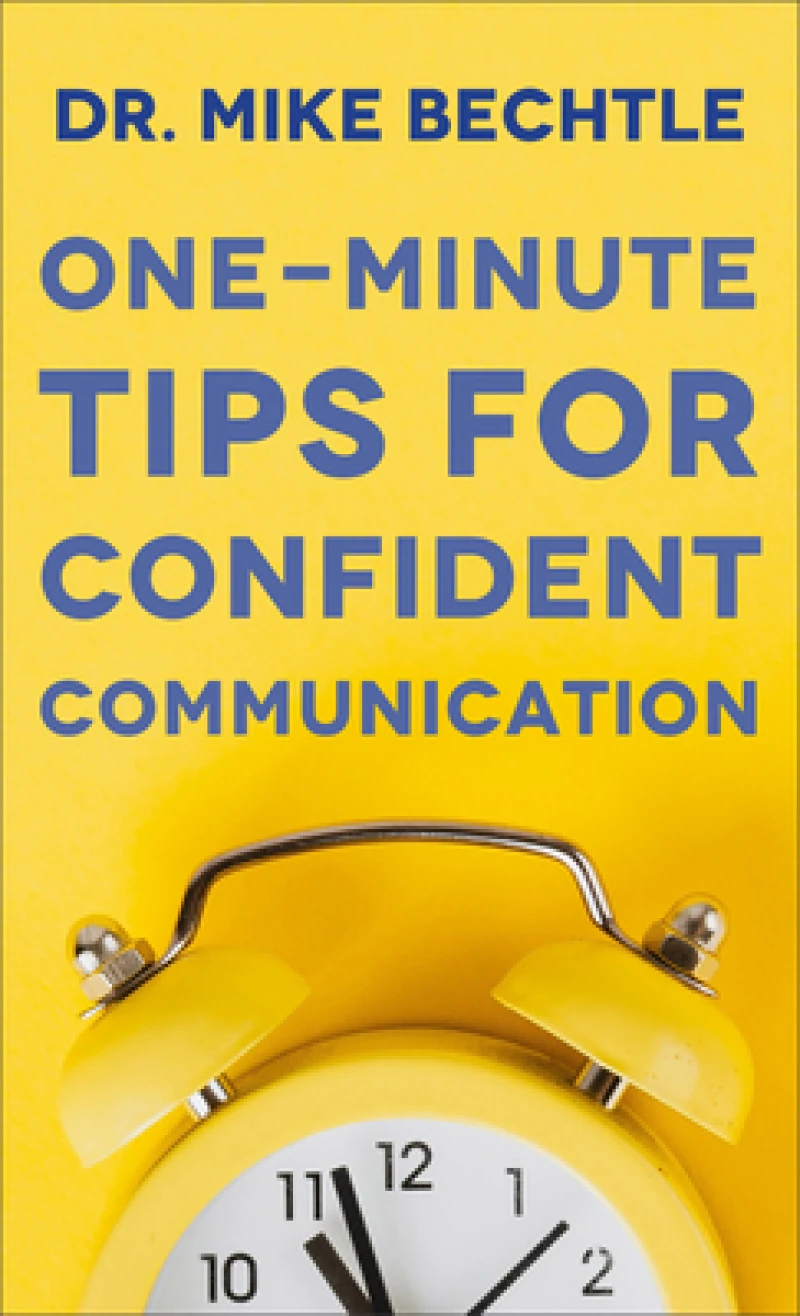 One–Minute Tips for Confident Communication