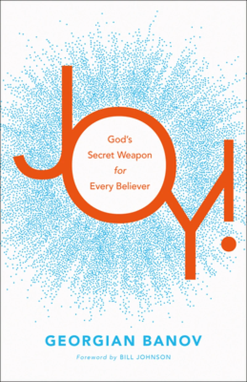 Joy! – God`s Secret Weapon for Every Believer