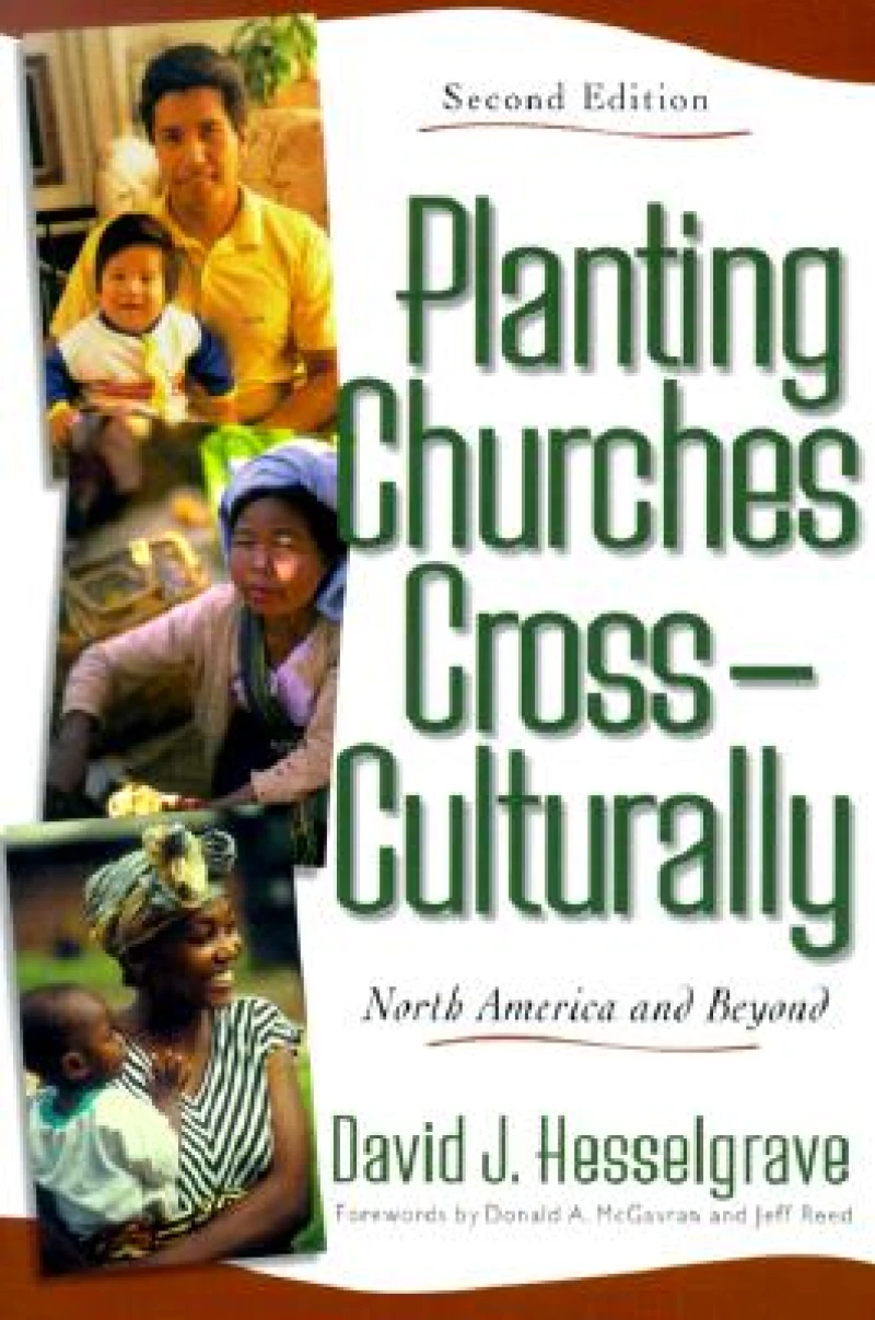 Planting Churches Cross–Culturally – North America and Beyond