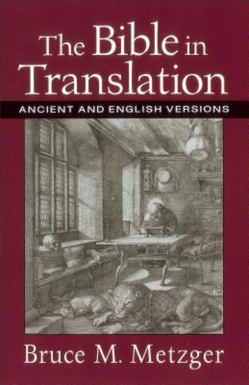 The Bible in Translation – Ancient and English Versions