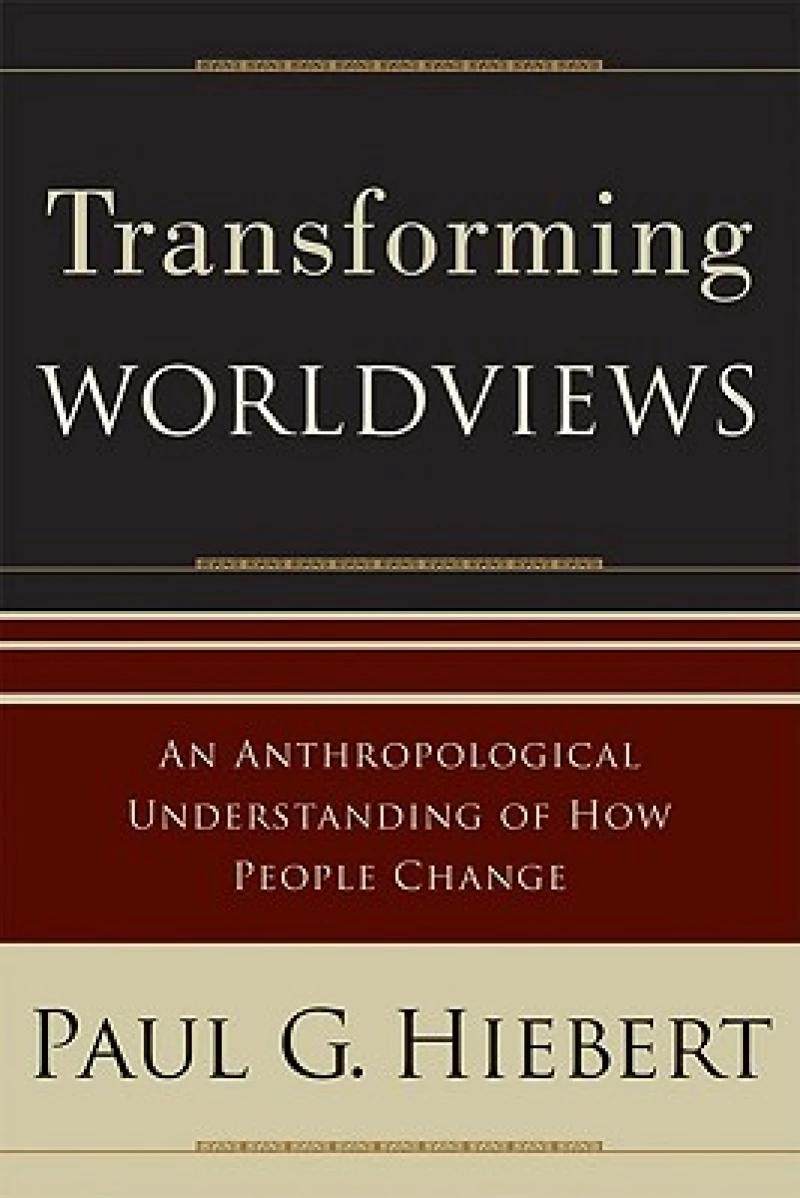 Transforming Worldviews – An Anthropological Understanding of How People Change