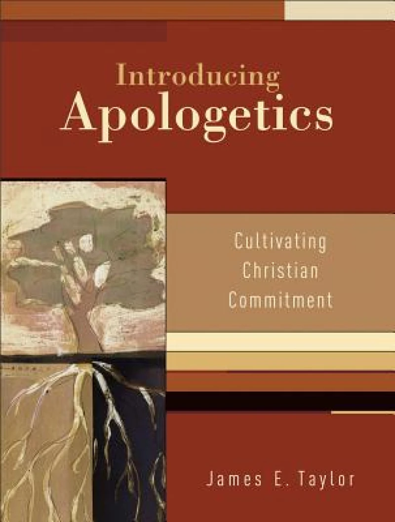 Introducing Apologetics – Cultivating Christian Commitment