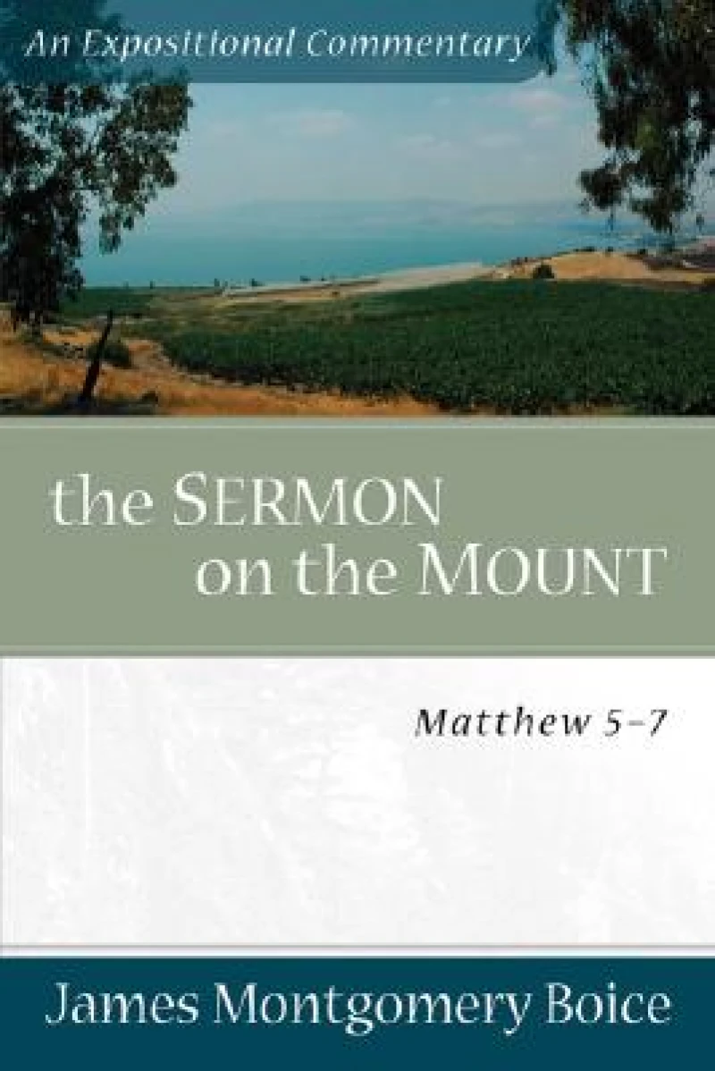 The Sermon on the Mount – Matthew 5–7