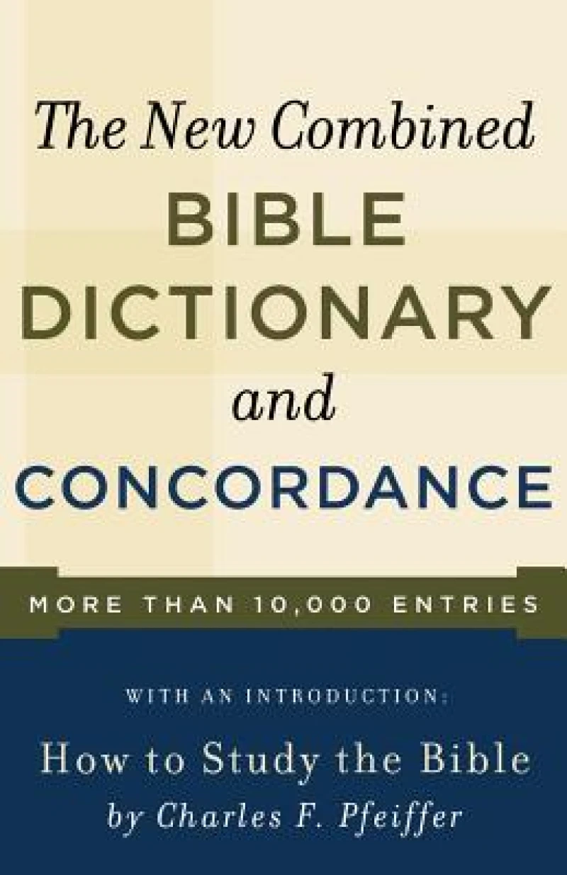 New Combined Bible Dictionary and Concordance