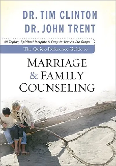 The Quick–Reference Guide to Marriage & Family Counseling