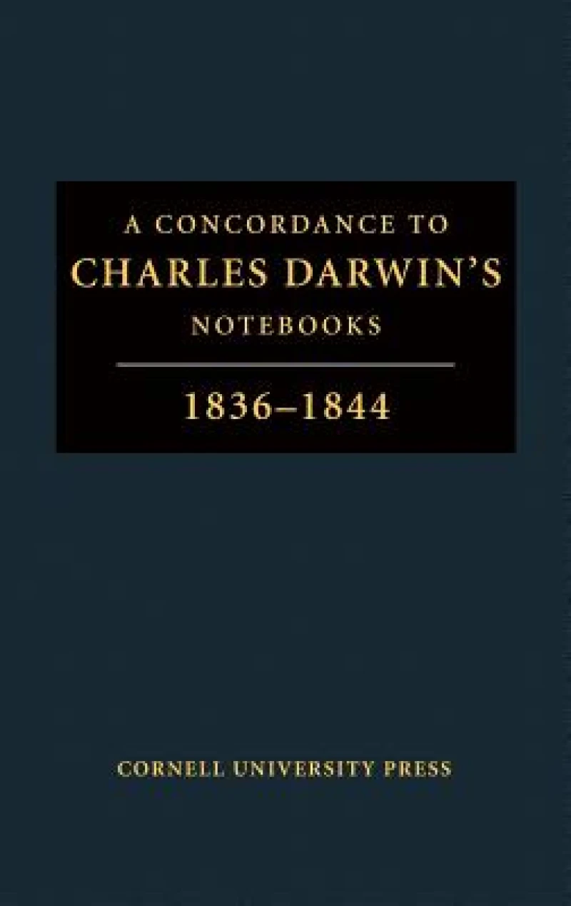 A Concordance to "Charles Darwin''s Notebooks, 1836–1844"