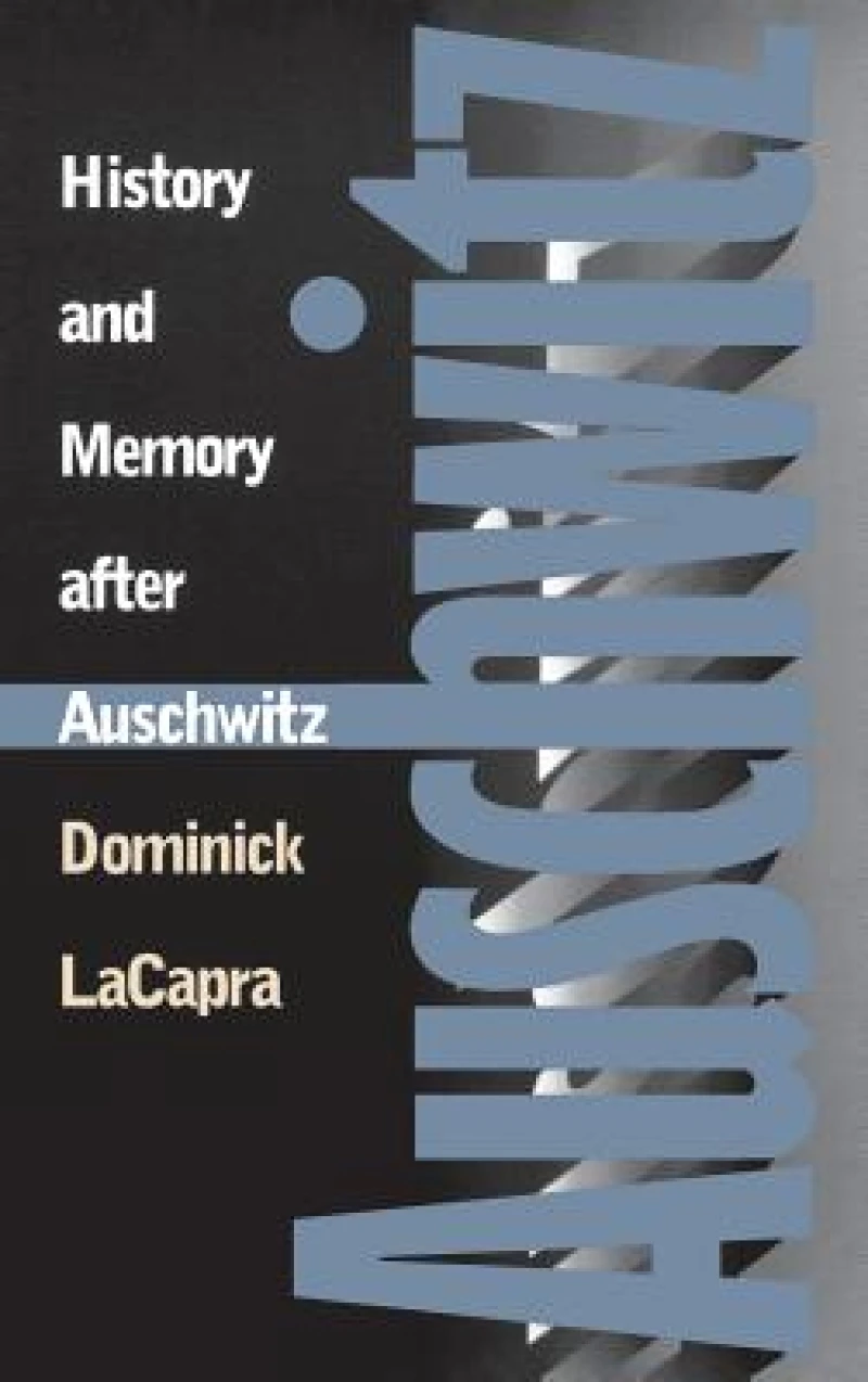 History and Memory After Auschwitz