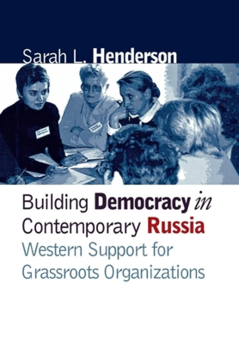 Building Democracy in Contemporary Russia