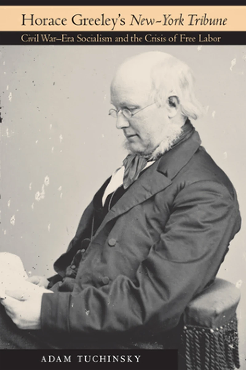 Horace Greeley''s "New-York Tribune"