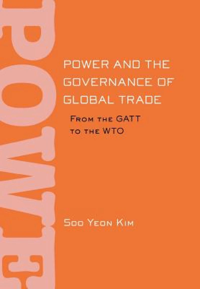 Power and the Governance of Global Trade