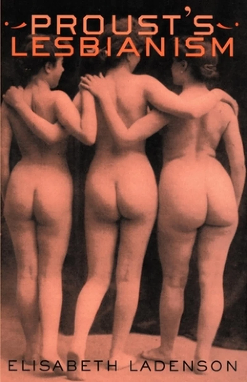 Proust''s Lesbianism
