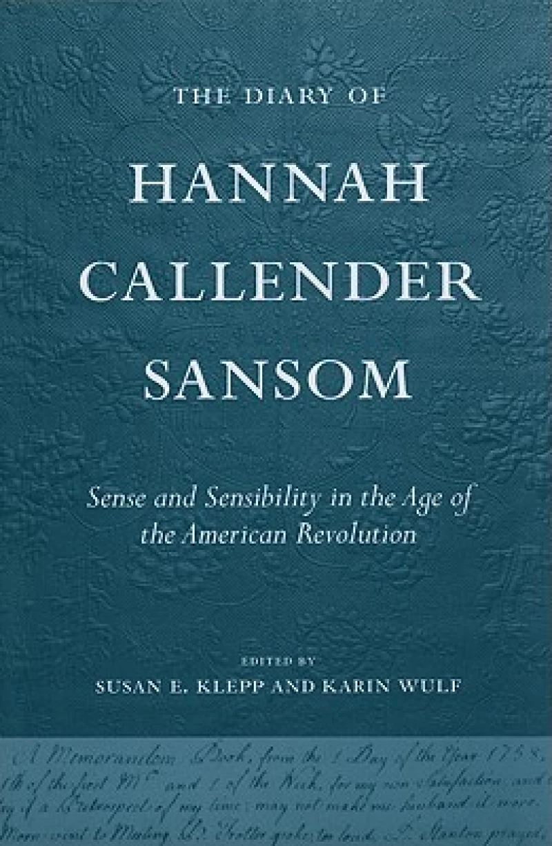 The Diary of Hannah Callender Sansom