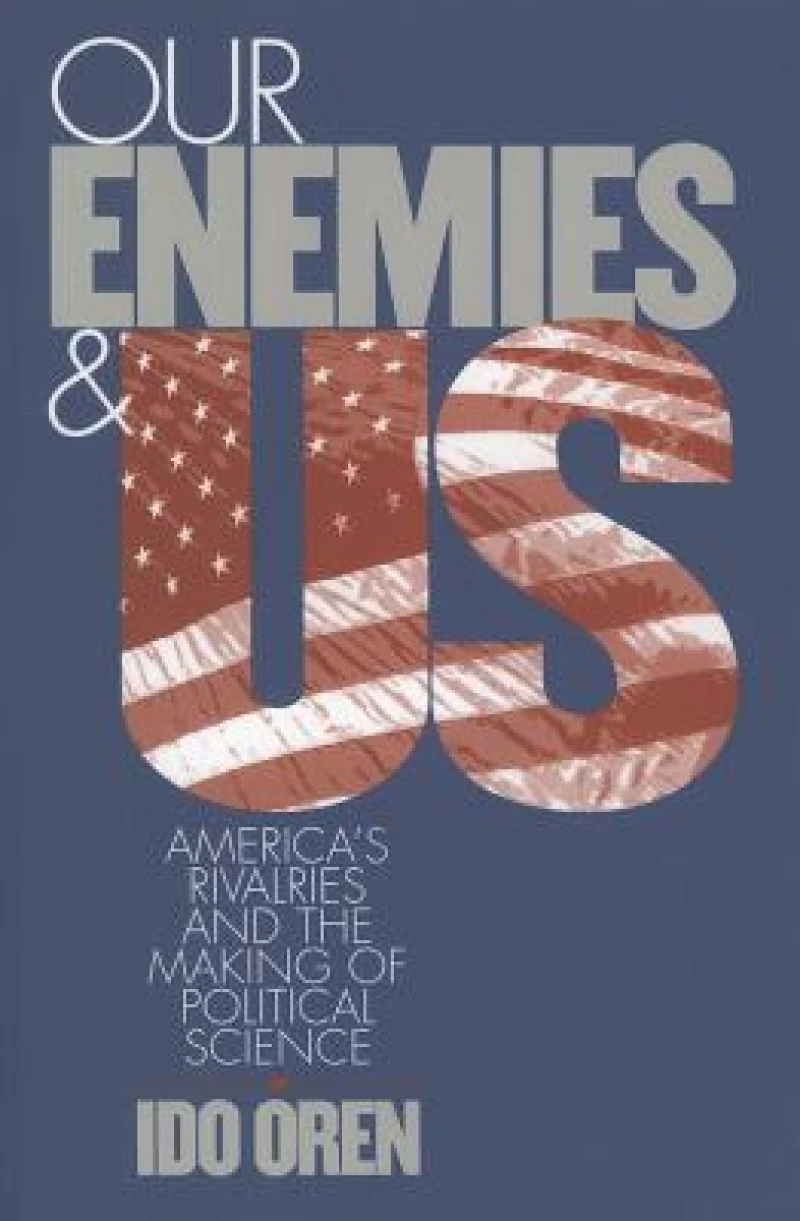 Our Enemies and US