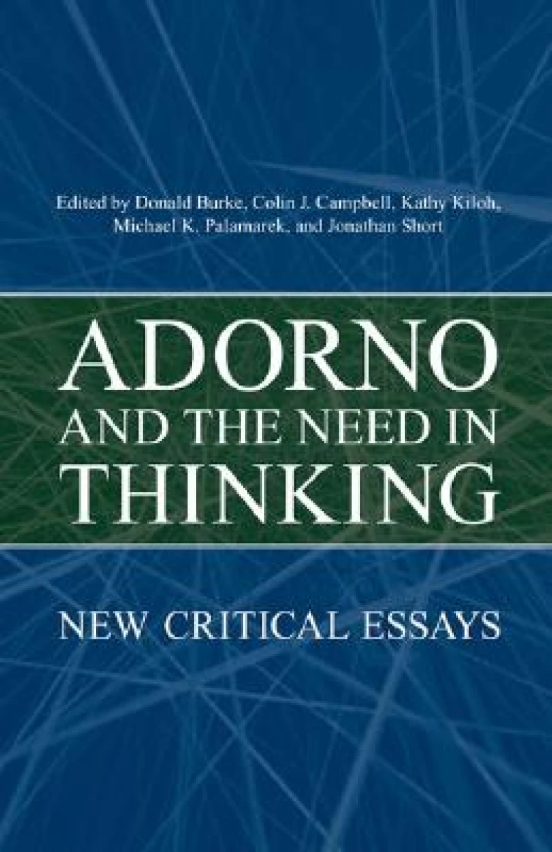 Adorno and the Need in Thinking