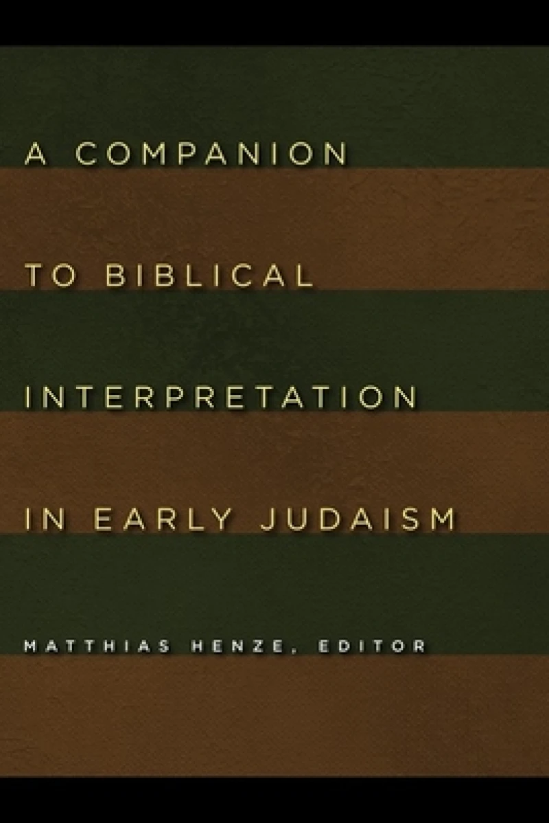 A Companion to Biblical Interpretation in Early Judaism