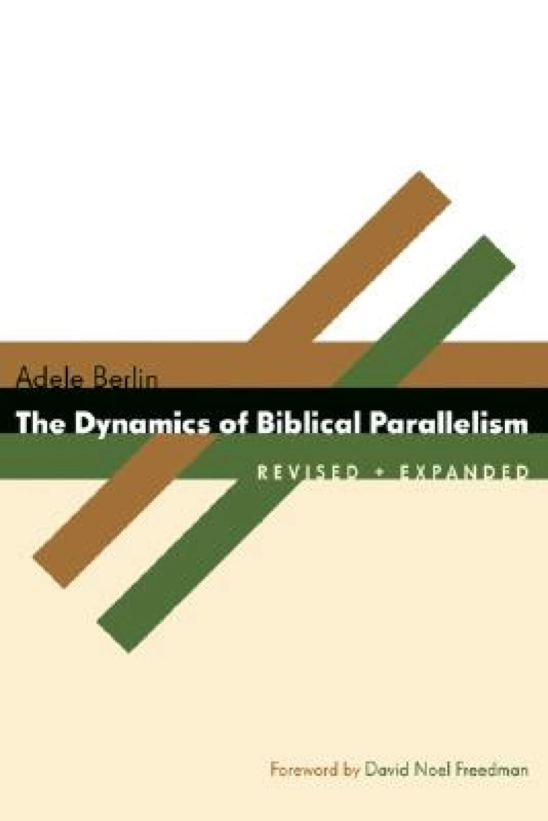 The Dynamics of Biblical Parallelism