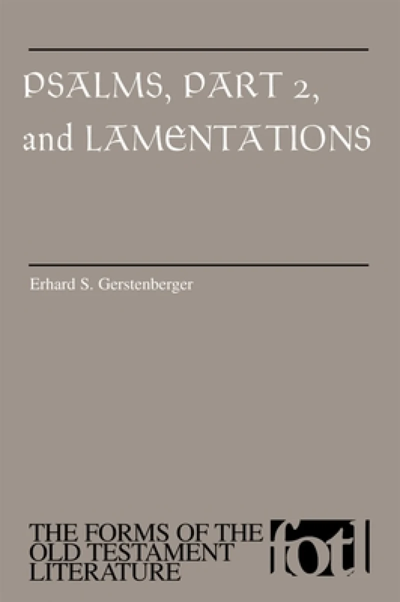 Psalms, Part 2, and Lamentations