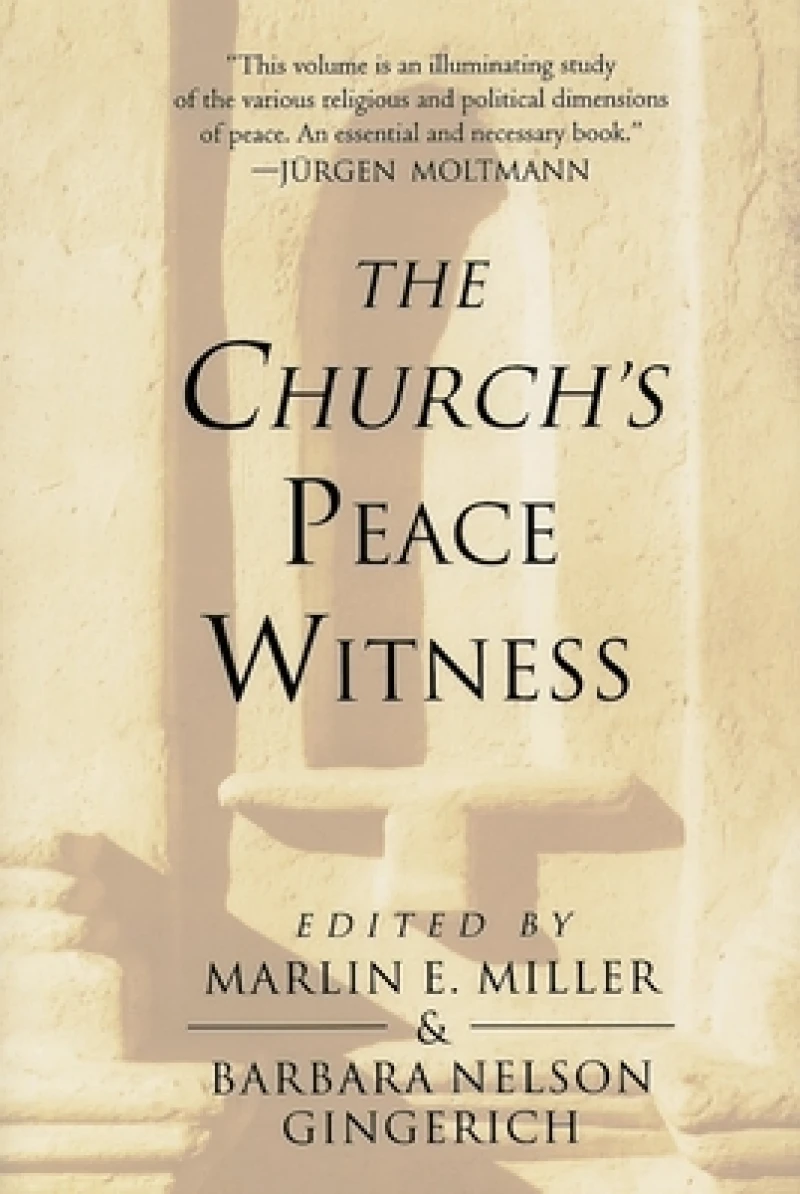 The Church''s Peace Witness
