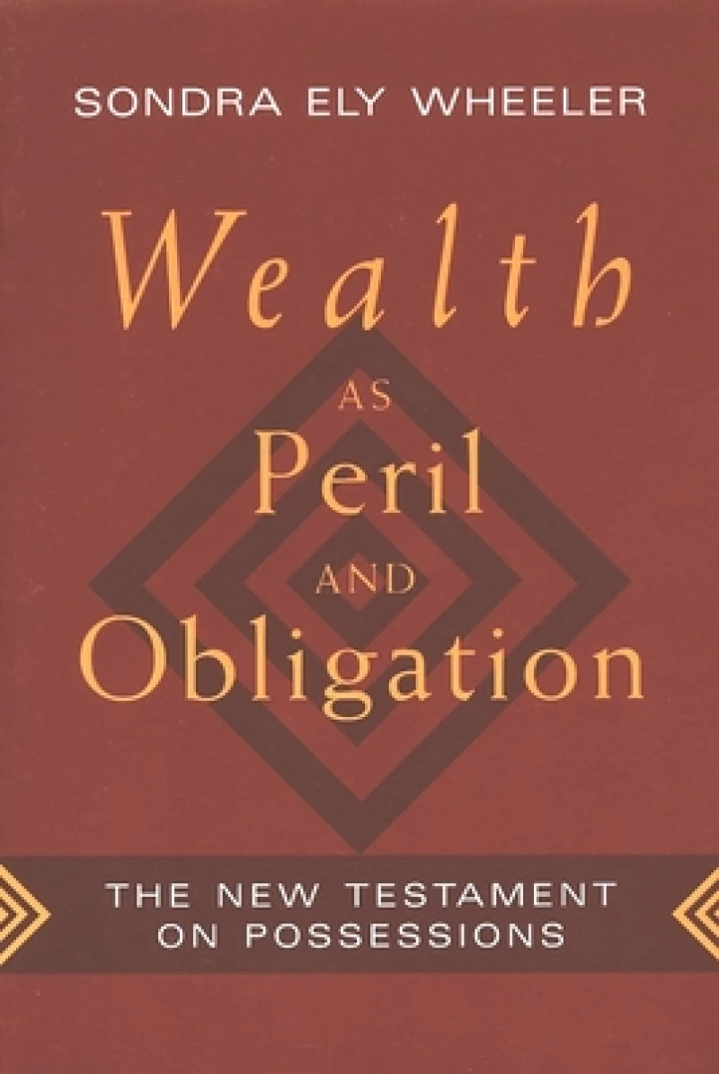 Wealth as Peril and Obligation