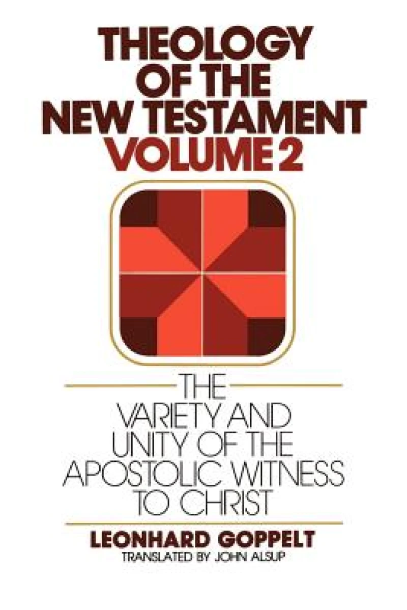 Theology of the New Testament, Volume 2